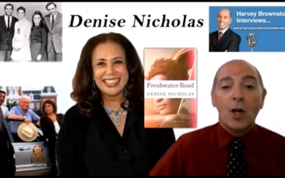 Harvey Brownstone Interviews Actress and Bestselling Author of “Freshwater Road”, Denise Nicholas