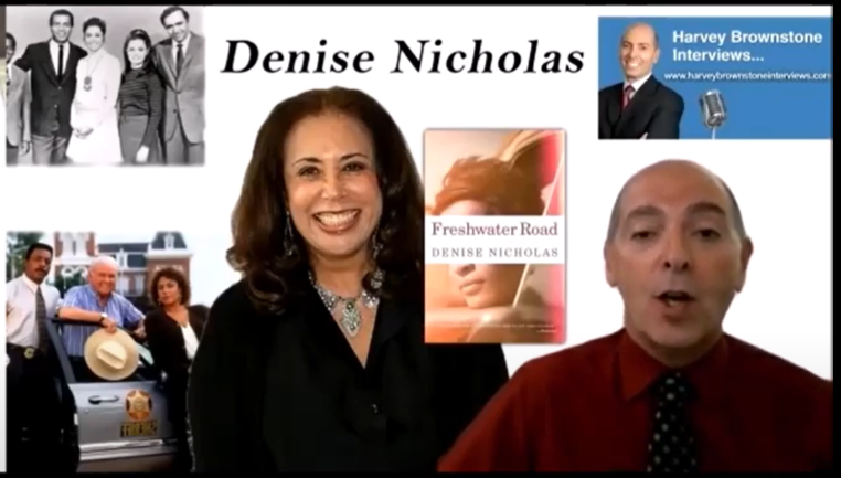 Harvey Brownstone Interviews Actress and Bestselling Author of “Freshwater Road”, Denise Nicholas